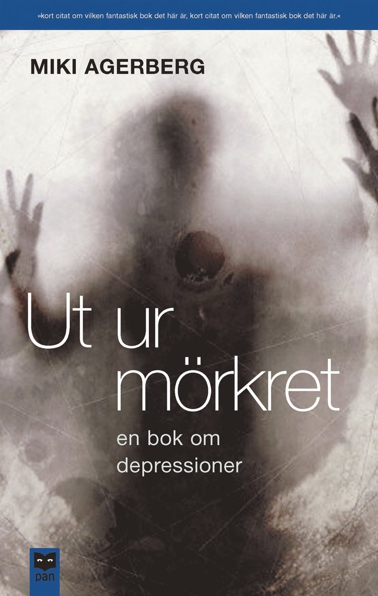 Ut ur mörkret : En bok om depressioner