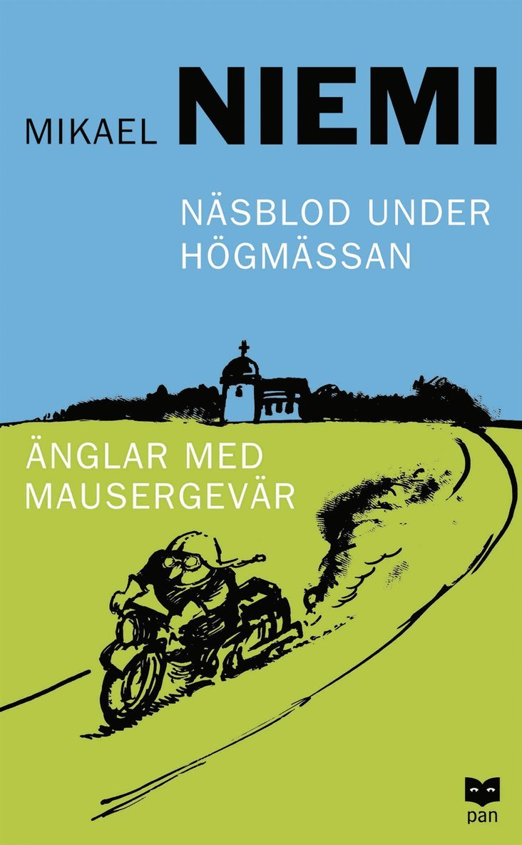 Mikael Niemi - Näsblod under högmässan : Änglar med mausergevär, Pocket