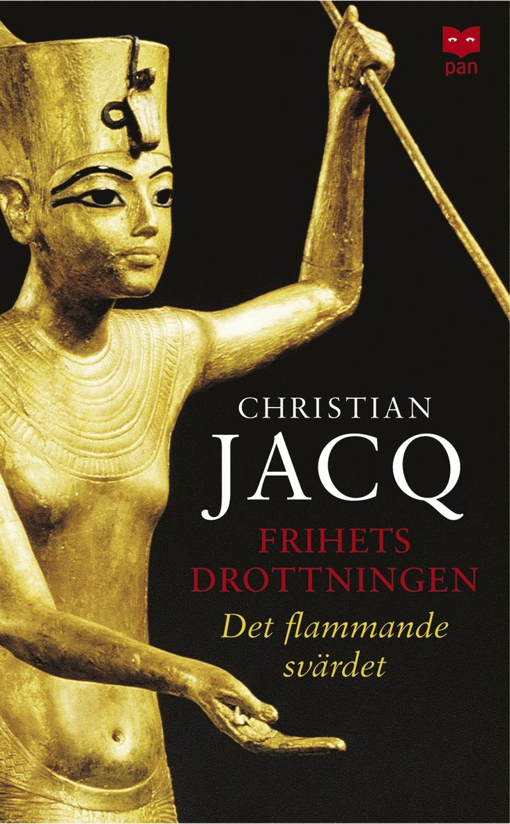 Christian Jacq - Frihetsdrottningen. Det flammande svärdet, Pocket
