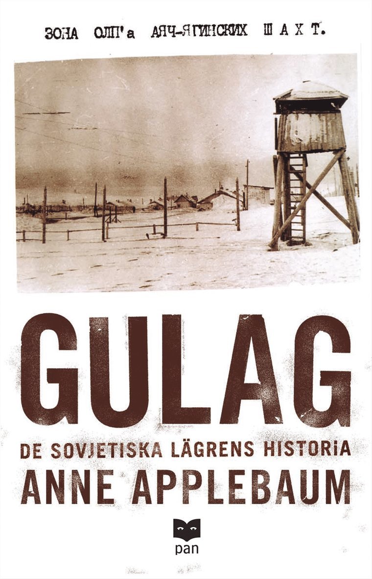 Gulag : de sovjetiska lägrens historia