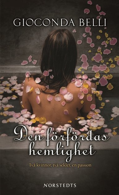 Gioconda Belli - Den förfördas hemlighet : Två kvinnor, två sekel, en passion, Pocket