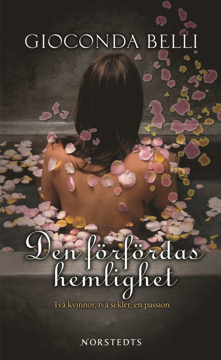 Den förfördas hemlighet : Två kvinnor, två sekel, en passion