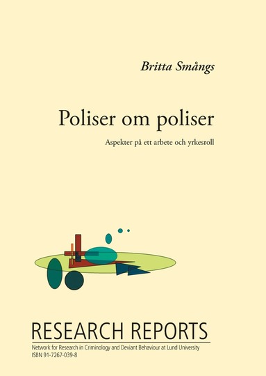 bokomslag Poliser om poliser, Aspekter på ett arbete och en yrkesroll