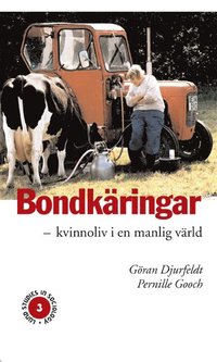 bokomslag Bondkäringar - kvinnoliv i en manlig värld