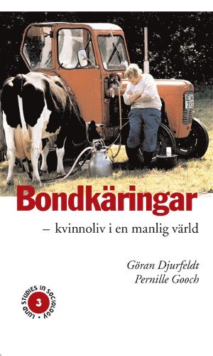 Bondkäringar - kvinnoliv i en manlig värld