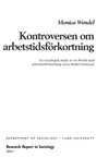 bokomslag Kontroversen om arbetstidsförkortning : en sociologisk studie av tre försök med arbetstidsförkortning inom Malmö kommun