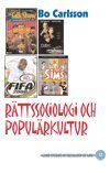 Bo Carlsson - Rättssociologi och populärkultur, Inbunden