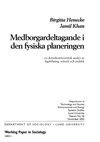 Birgitta Henecke - Medborgardeltagande i den fysiska planeringen, En demokratiteoretisk analys av lagstiftning, retorik och praktik, Inbunden