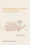 bokomslag Lokal översättning av svenskhet och symboliskt kapital : det svenska rummet i Madrid 1915-1998