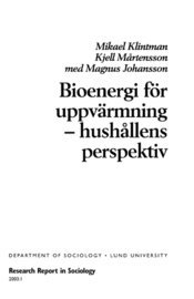 Mikael Klintman - Bioenergi för uppvärmning : hushållens perspektiv, Inbunden