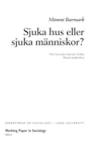 Mimmi Barmark - Sjuka hus eller sjuka människor?, Om boenderelaterad ohälsa bland malmöbor, Inbunden