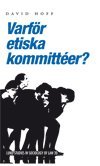 bokomslag Varför etiska kommittéer?
