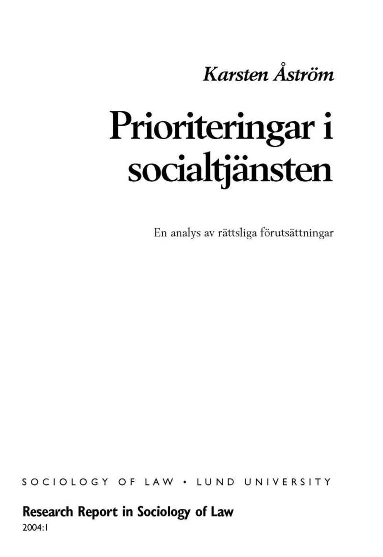 Prioriteringar i socialtjänsten : en analys av rättsliga förutsättningar 1