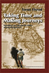 bokomslag Taking Time and Making Journeys