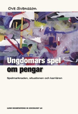 bokomslag Ungdomars spel om pengar : spelmarknaden, situationen och karriären