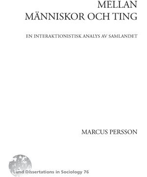 Mellan människor och ting : en interaktionsistisk analys av samlandet 1