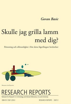 bokomslag Skulle jag grilla lamm med dig? Försoning och oförsonligheti före detta lägerfångars berättelser