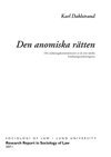 Karl Dahlstrand - Den anomiska rätten : om undantagskonstruktionen av de rent ideella kränkningsersättningarna, Inbunden