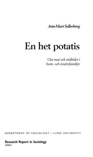 Ann-Mari Sellerberg - En het potatis, Om mat och måltider i barn- och ungdomsfamiljer, Inbunden