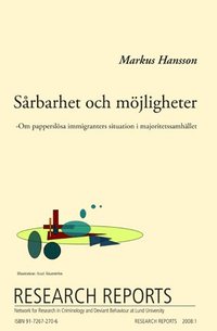 bokomslag Sårbarhet och möjligheter : om papperslösa immigranters situation i majoritetssamhället