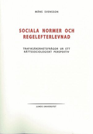 Måns Svensson - Sociala normer och regelefterlevnad, Inbunden