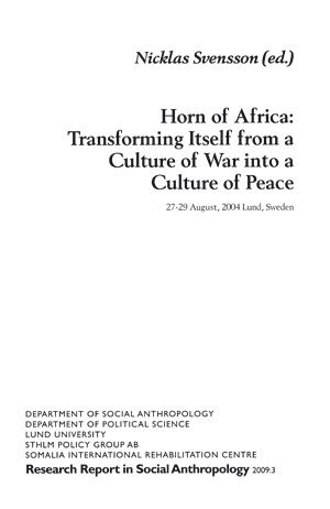 Horn of Africa: Transforming Itself from a Culture of War into a Culture of Peace 1