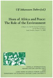 Ulf Johansson Dahre - Horn of Africa and peace : the role of the environment, Inbunden