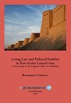 Rustamjon Urinboyev - Living Law and Political Stability in Post-Soviet Central Asia, Inbunden