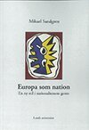 Mikael Sandgren - Europa som nation, Häftad