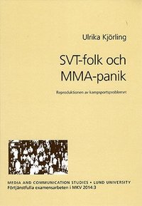 bokomslag SVT-folk och MMA-panik