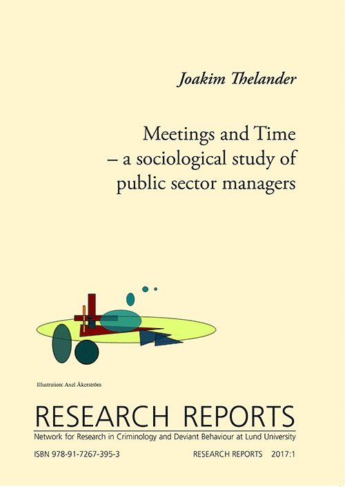 Joakim Thelander - Meetings and Time - a sociological study of public sector managers, Häftad