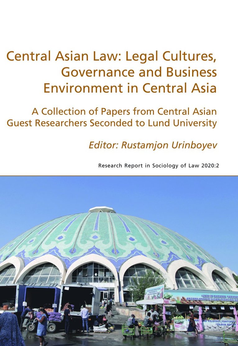 Central Asian Law: Legal Cultures, Governance and Business Environment in Central Asia 1