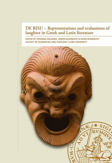 bokomslag DE RISU - Representations and evaluations of laughter in Greek and Latin litterature