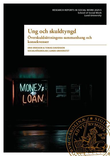 Erik Eriksson, Tobias Davidsson - Ung och skuldtyngd : överskuldsättningens sammanhang och konsekvenser, Häftad
