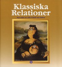 bokomslag Klassiska relationer : nya sidor av Lilla Fridolf och Selma