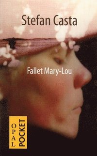 bokomslag Fallet Mary-Lou