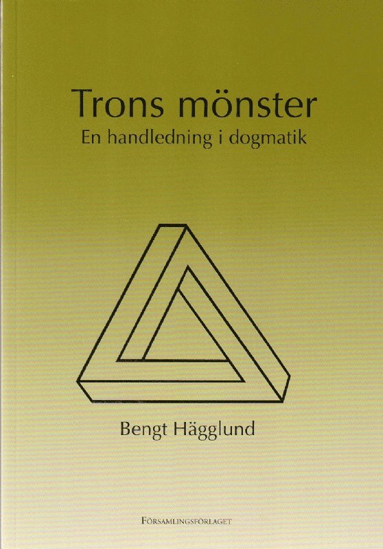 Trons mönster : en handledning i dogmatik 1