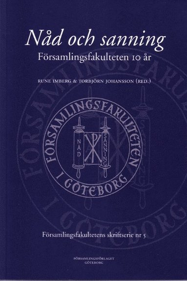 bokomslag Nåd och sanning : Församlingsfakulteten 10 år