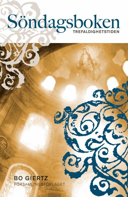 Bo Giertz - Söndagsboken - Trefaldighetstiden, Inbunden