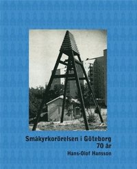 bokomslag Småkyrkorörelsen i Göteborg 70 år