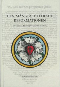 bokomslag Den mångfacetterade reformationen