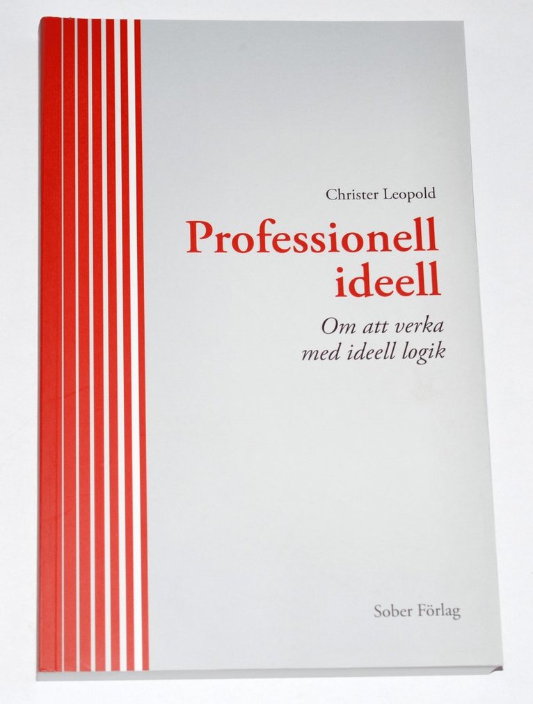 Professionell ideell : om att verka med ideell logik