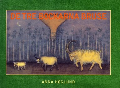 Anna Höglund - De tre bockarna Bruse, Inbunden