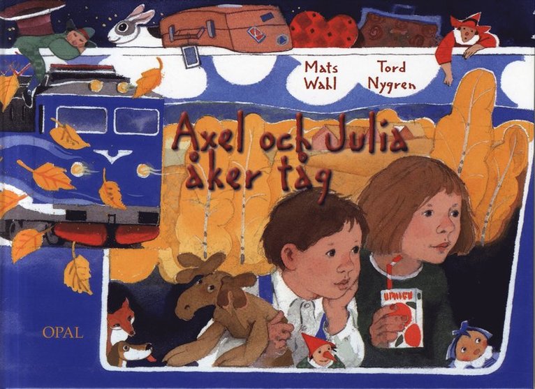 Mats Wahl - Axel och Julia åker tåg, Inbunden