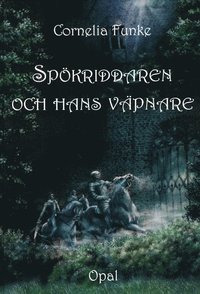 bokomslag Spökriddaren och hans väpnare