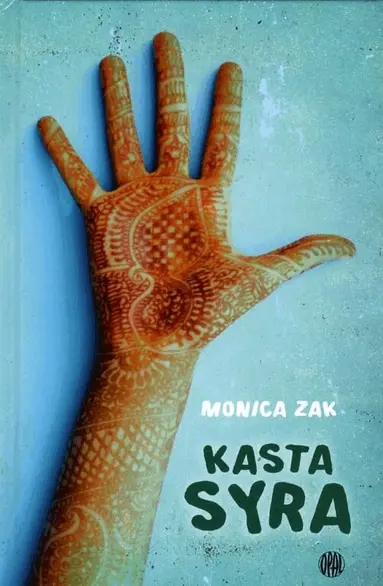 Monica Zak - Kasta syra, Inbunden