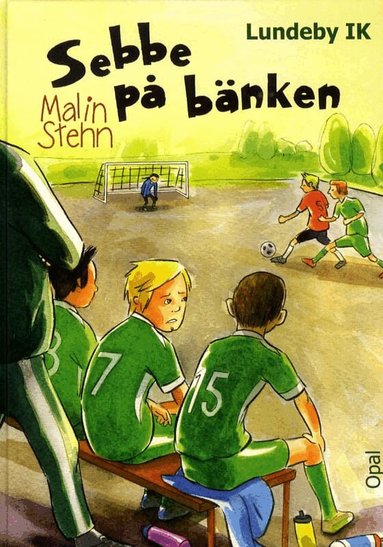 Malin Stehn - Sebbe på bänken, Inbunden