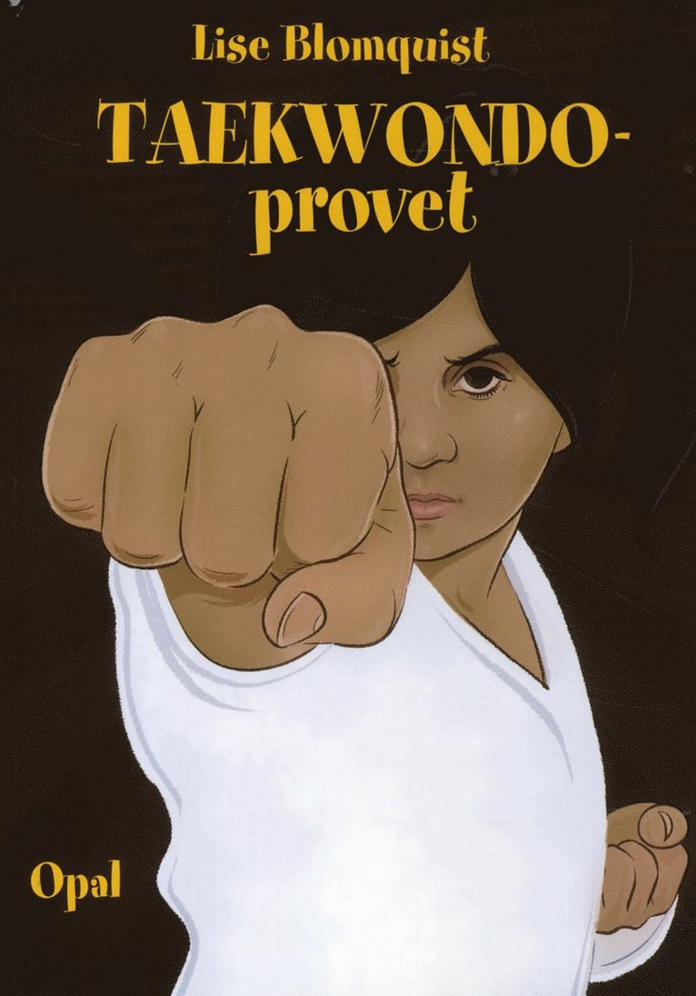 Lise Blomquist - Taekwondoprovet, Inbunden