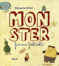 bokomslag Monster finns faktiskt. Eller?