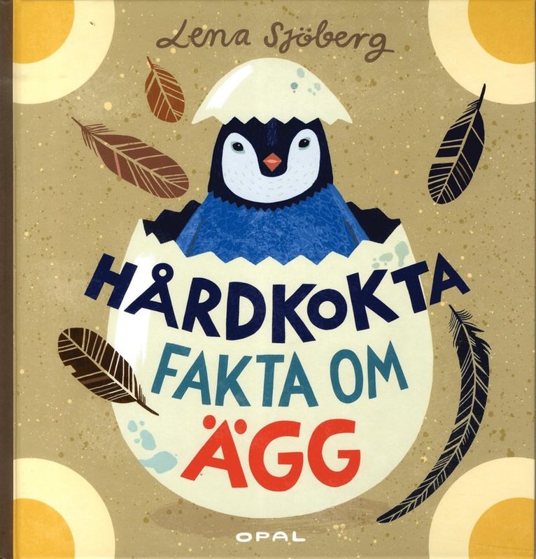 Lena Sjöberg - Hårdkokta fakta om ägg, Inbunden